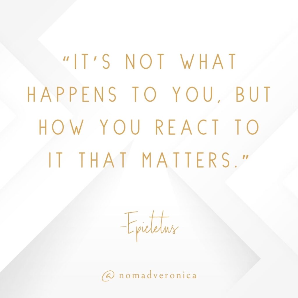 Minimalist white and gold graphic displaying the quote 'It’s not what happens to you, but how you react to it that matters' by Epictetus, attributed to @nomadveronica. A motivational addition to a section on relatable quotes for young people."