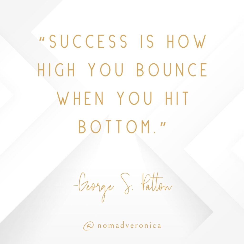 White and gold minimalist graphic featuring the quote 'Success is how high you bounce when you hit bottom' by George S. Patton, attributed to @nomadveronica. A motivational addition to a section on relatable quotes for young people.