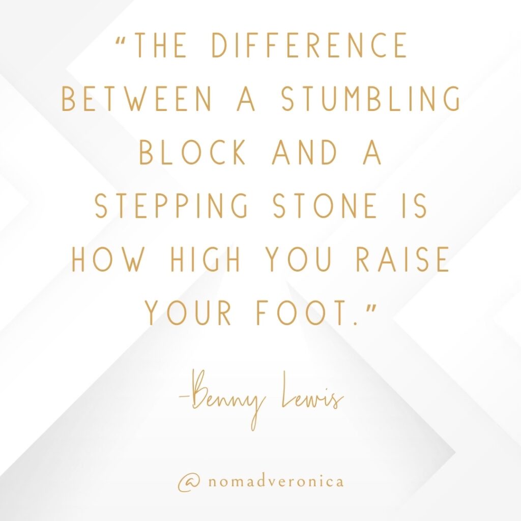 White and gold minimalist graphic displaying the quote 'The difference between a stumbling block and a stepping stone is how high you raise your foot' by Benny Lewis, attributed to @nomadveronica. A motivational addition to a section on relatable quotes for young people.