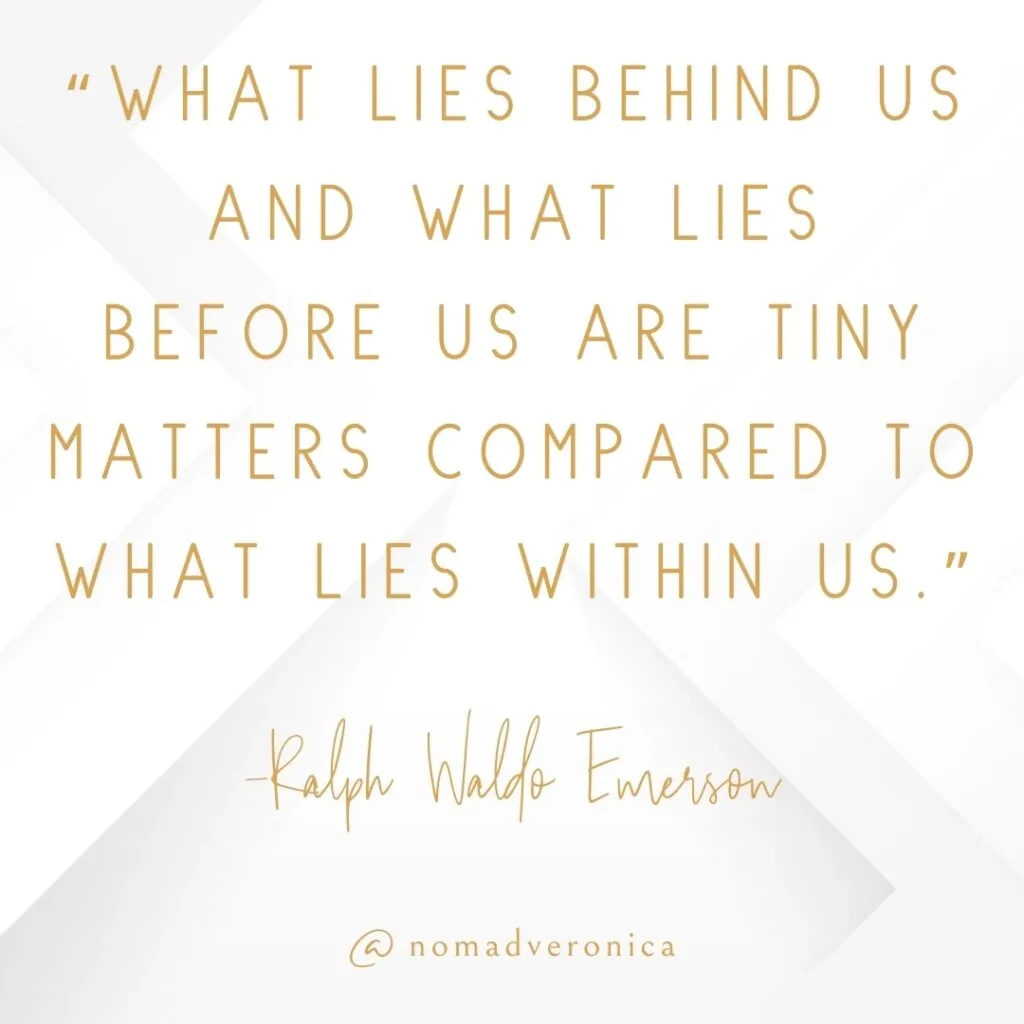 A motivational quote by Ralph Waldo Emerson, "What lies behind us and what lies before us are tiny matters compared to what lies within us," is written in gold text on a minimalist white background with geometric accents. The quote is elegantly signed with "@nomadveronica" at the bottom, presenting a thoughtful and uplifting design.