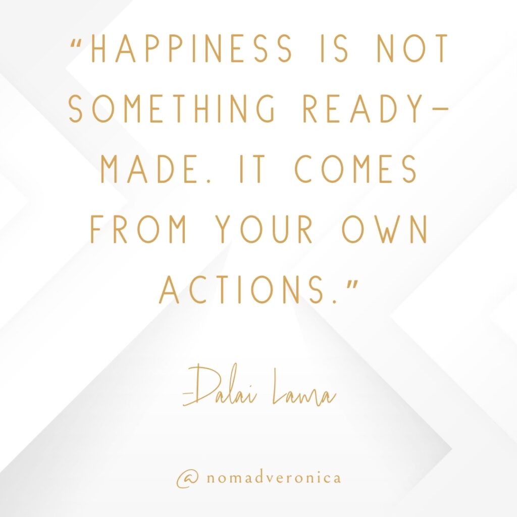 White and gold minimalist graphic displaying the quote 'Happiness is not something ready-made. It comes from your own actions' by Dalai Lama, credited to @nomadveronica. A motivational addition to a section on relatable quotes for young people.